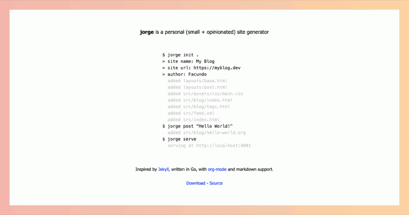 Jorge：轻量级个人站点生成器，将 Org-mode 或 Markdown 文件转化为 HTML 静态页面